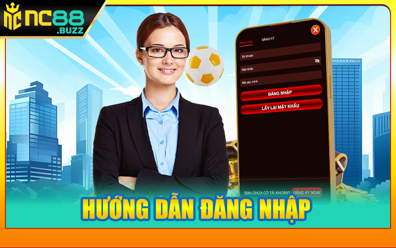 Hướng Dẫn Đăng Nhập NC88