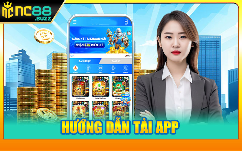 Hướng Dẫn Tải App NC88