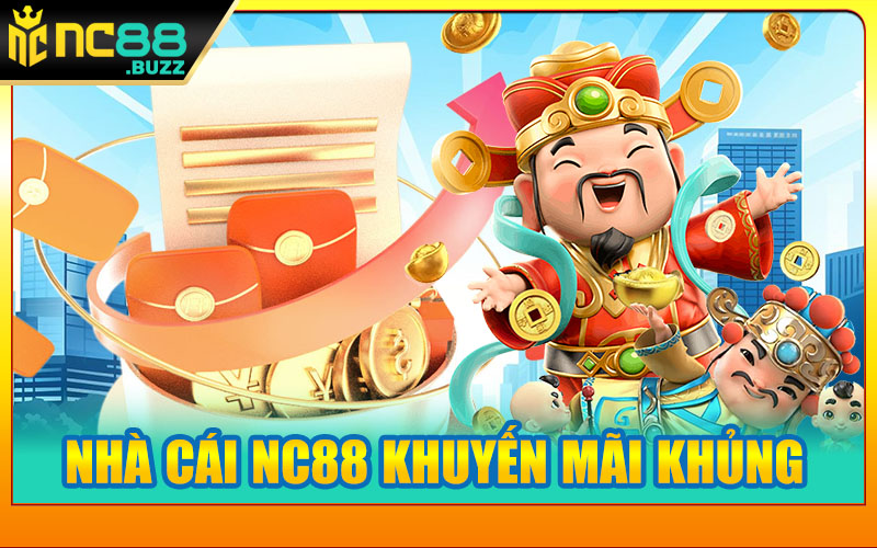 Nhà Cái NC88 Khuyến Mãi Khủng